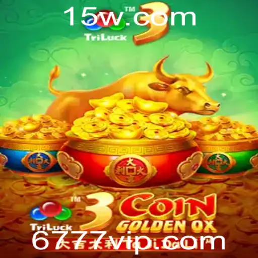 3CoinGoldenOX: O Jogo de Apostas que Revoluciona com 777vip