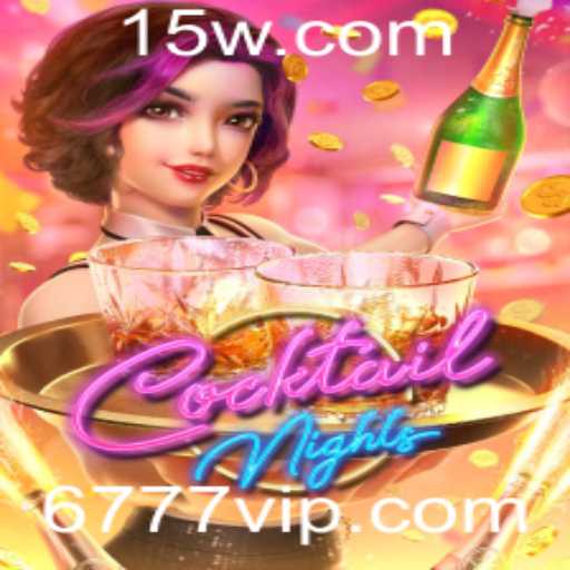 Descubra a Excitante Aventura do Jogo CocktailNights com 777vip